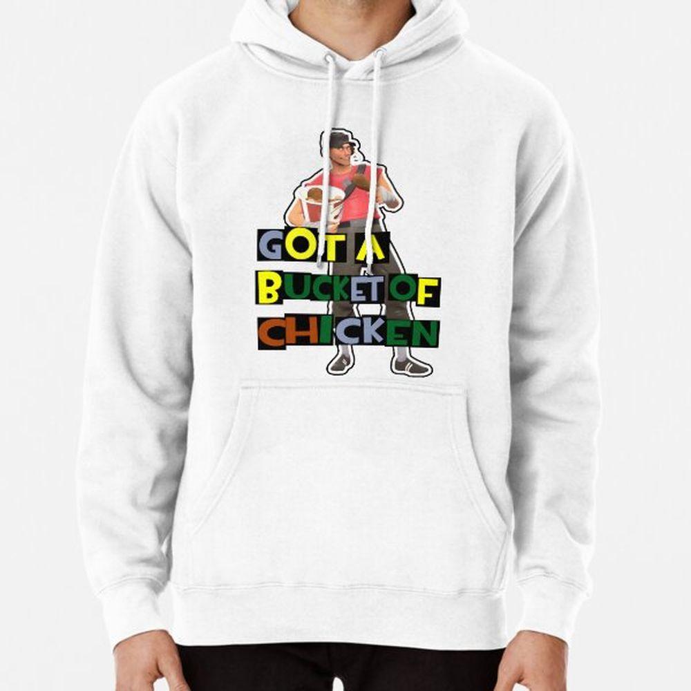 Got A Bucket Of Chicken Tf2 Scout Meme Art Awesome Shirt Got A Bucket Of Chicken Tf2 Scout Meme Art Awesome Shirt